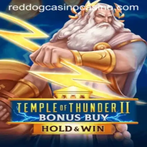 Unveiling TempleofThunderIIBonusBuy at Red Dog Casino: A Thrilling Gaming Experience